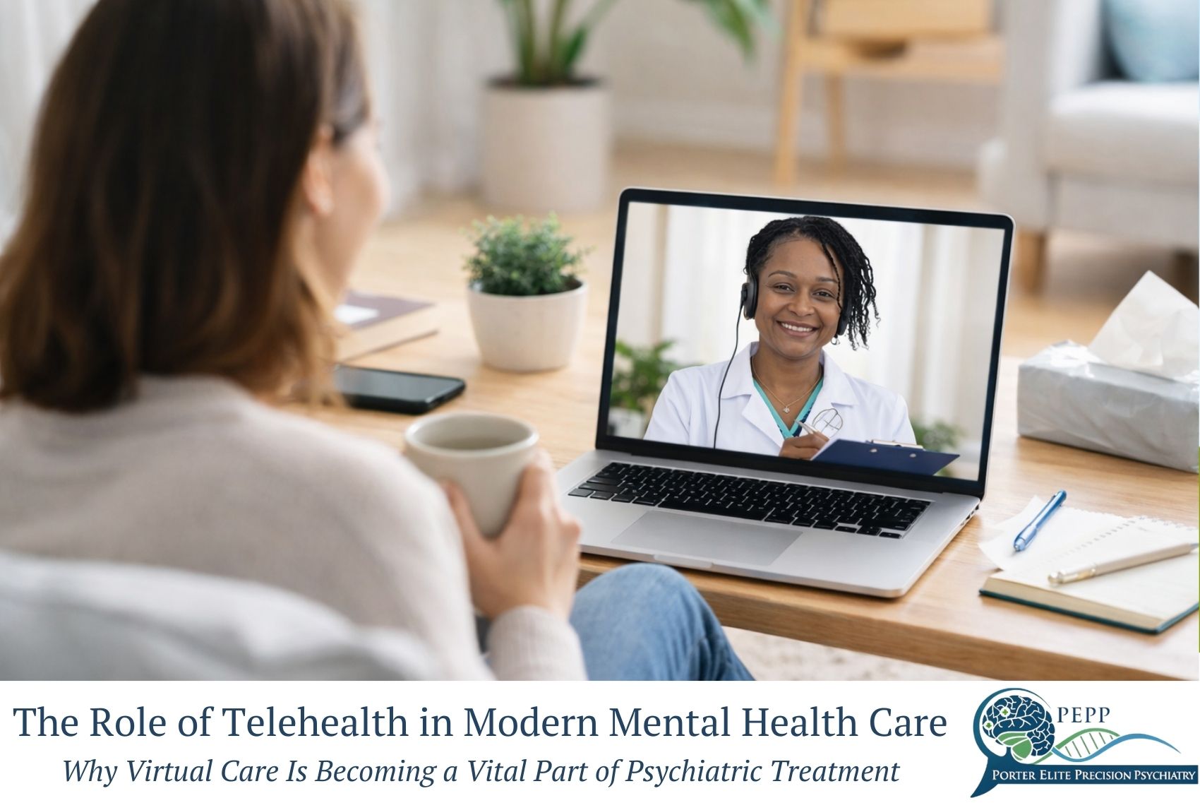 The Role of Telehealth in Modern Mental Health Care The Role of Telehealth in Modern Mental Health Care